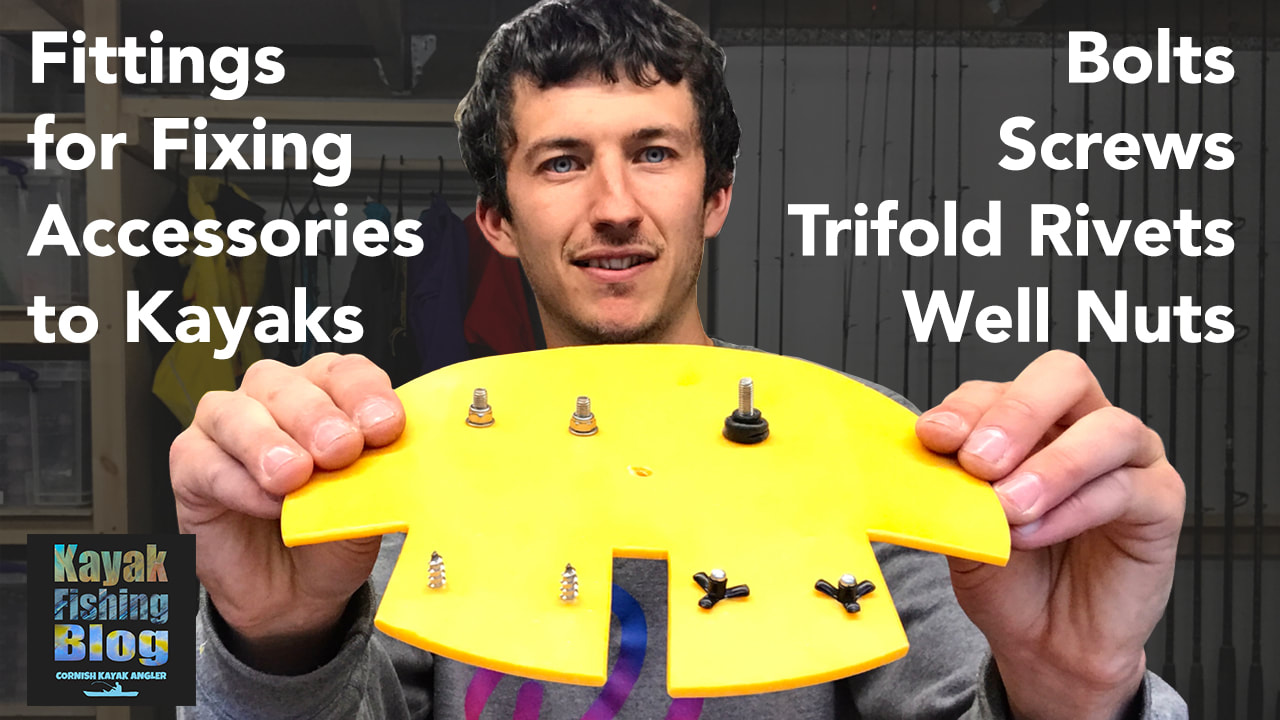 Attaching Accessories to Kayaks with Screws, Bolts, Trifold Rivets and Well Nuts