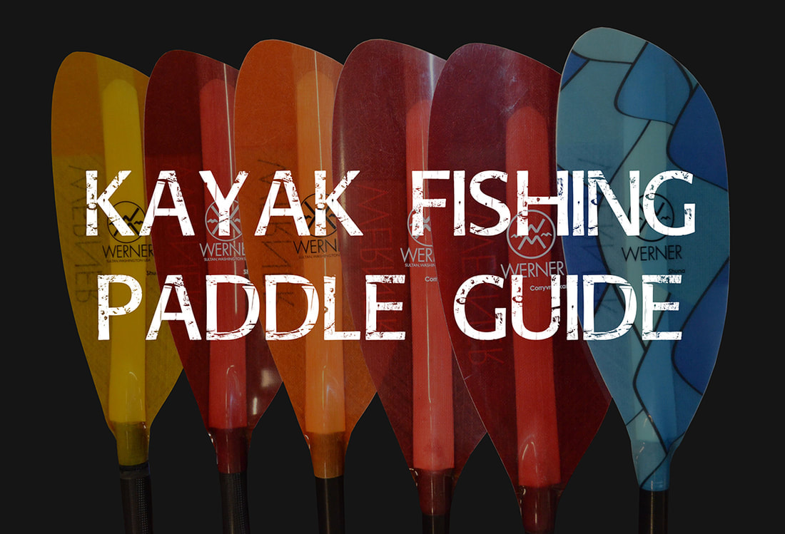 Choosing a paddle for kayak fishing