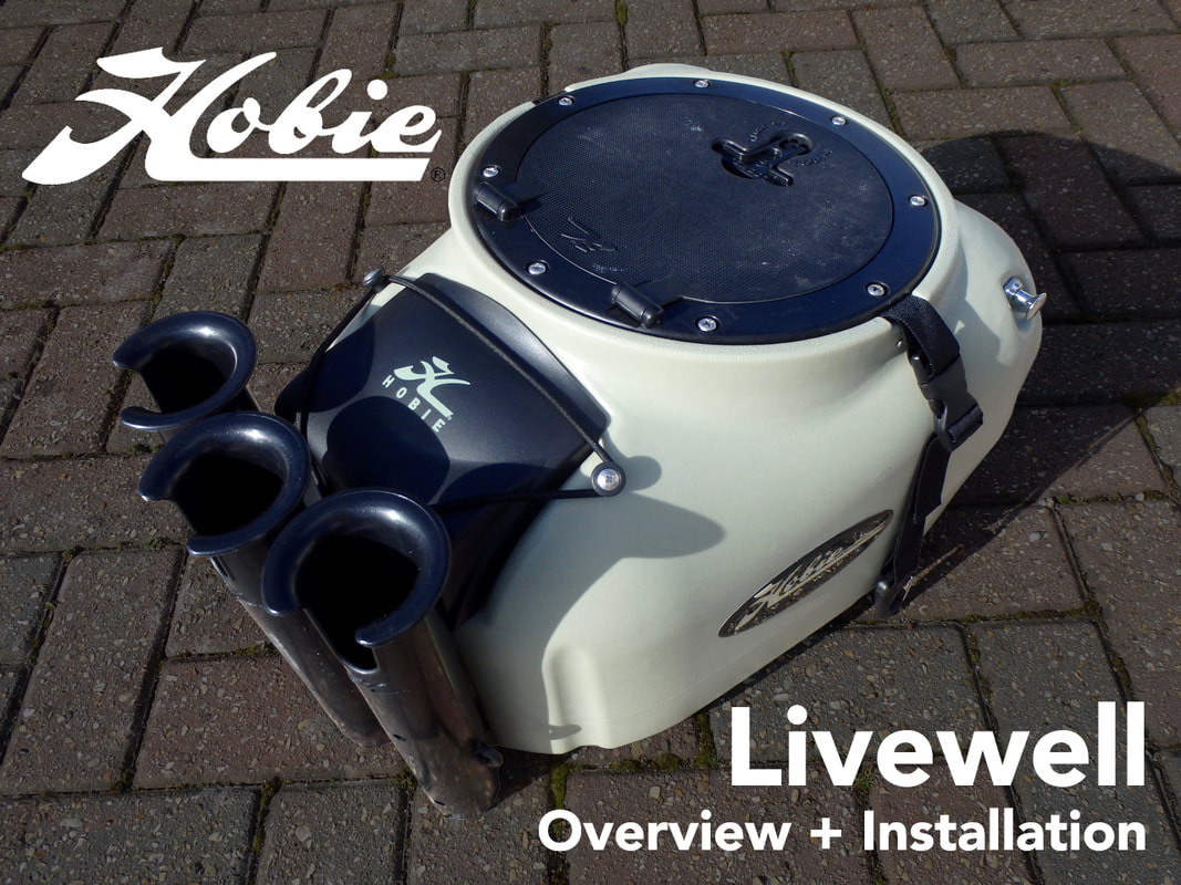 Hobie Livewell Overview + Installation